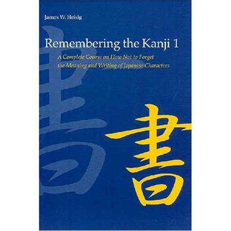 Remembering the kanji. Things To Know About Remembering the kanji. 